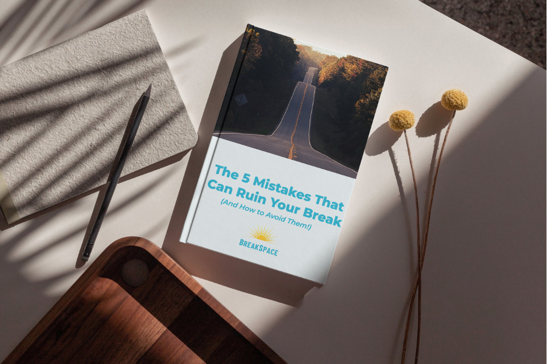 5 Mistakes That Can Ruin Your Break guide cover